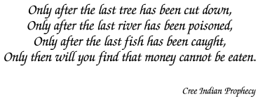 Cree Indian Prophecy