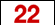 22